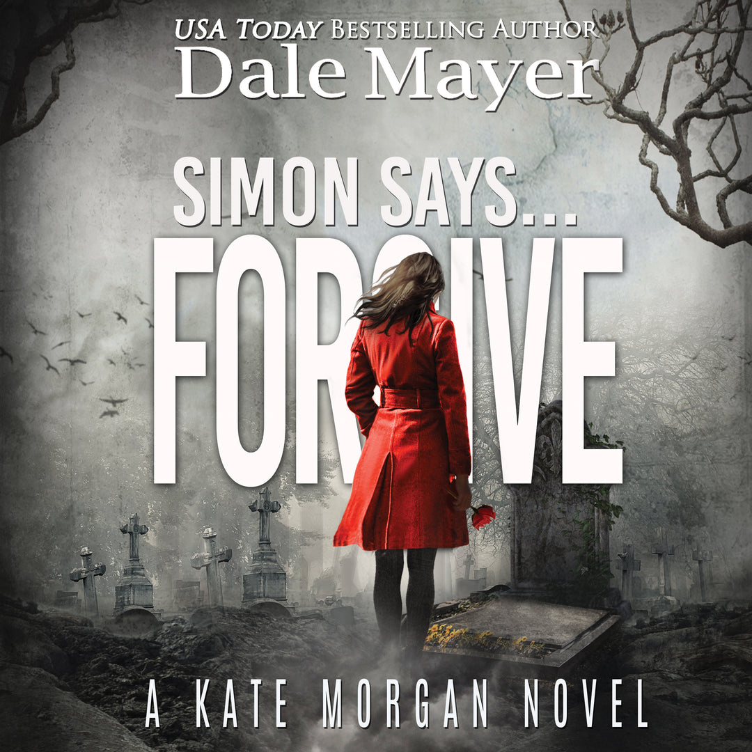 Simon Says... Forgive: Kate Morgan Thrillers Book 7