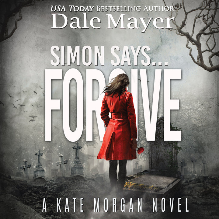 Simon Says... Forgive: Kate Morgan Thrillers Book 7