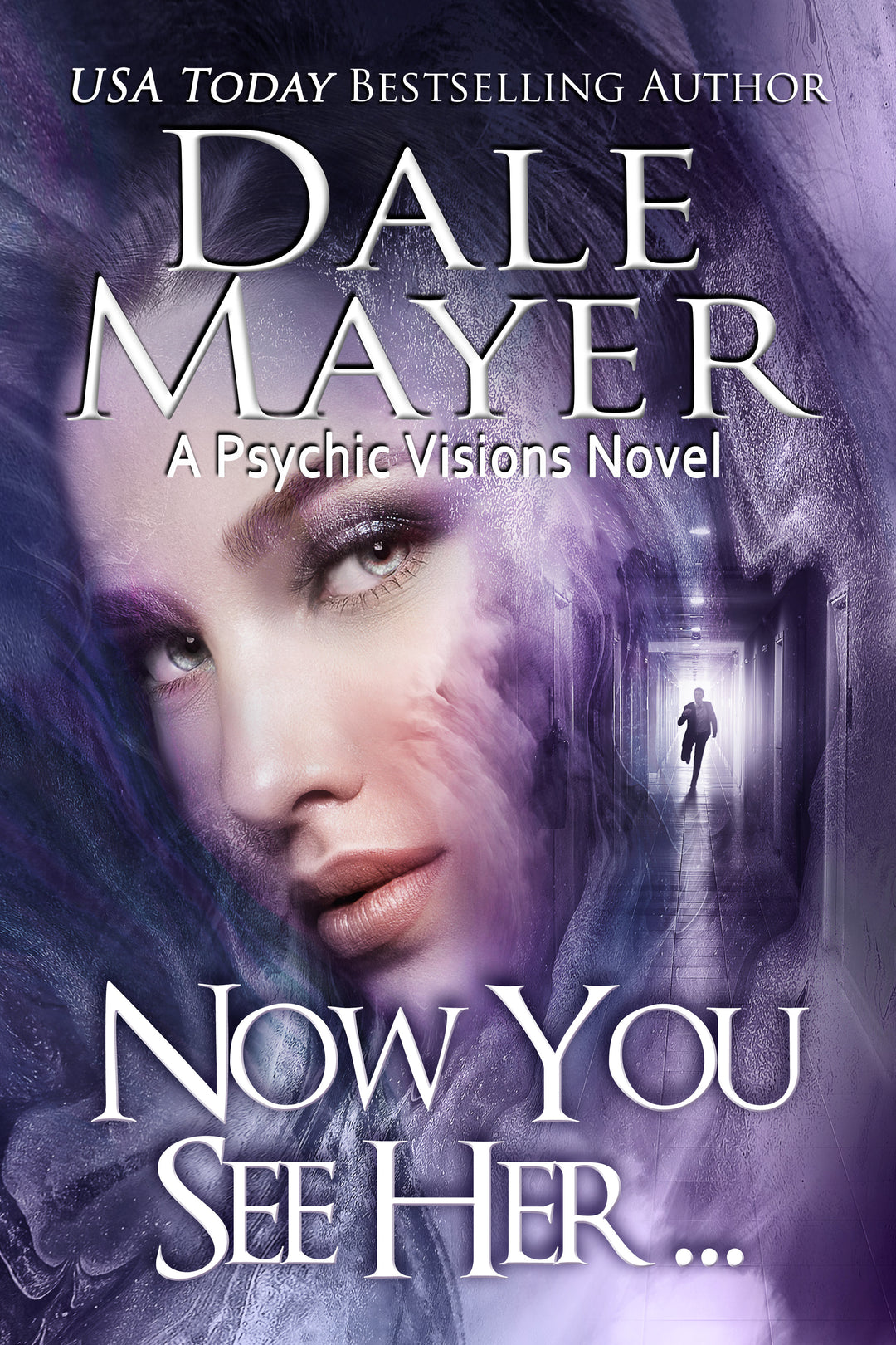 Now You See Her: Psychic Visions Book 8