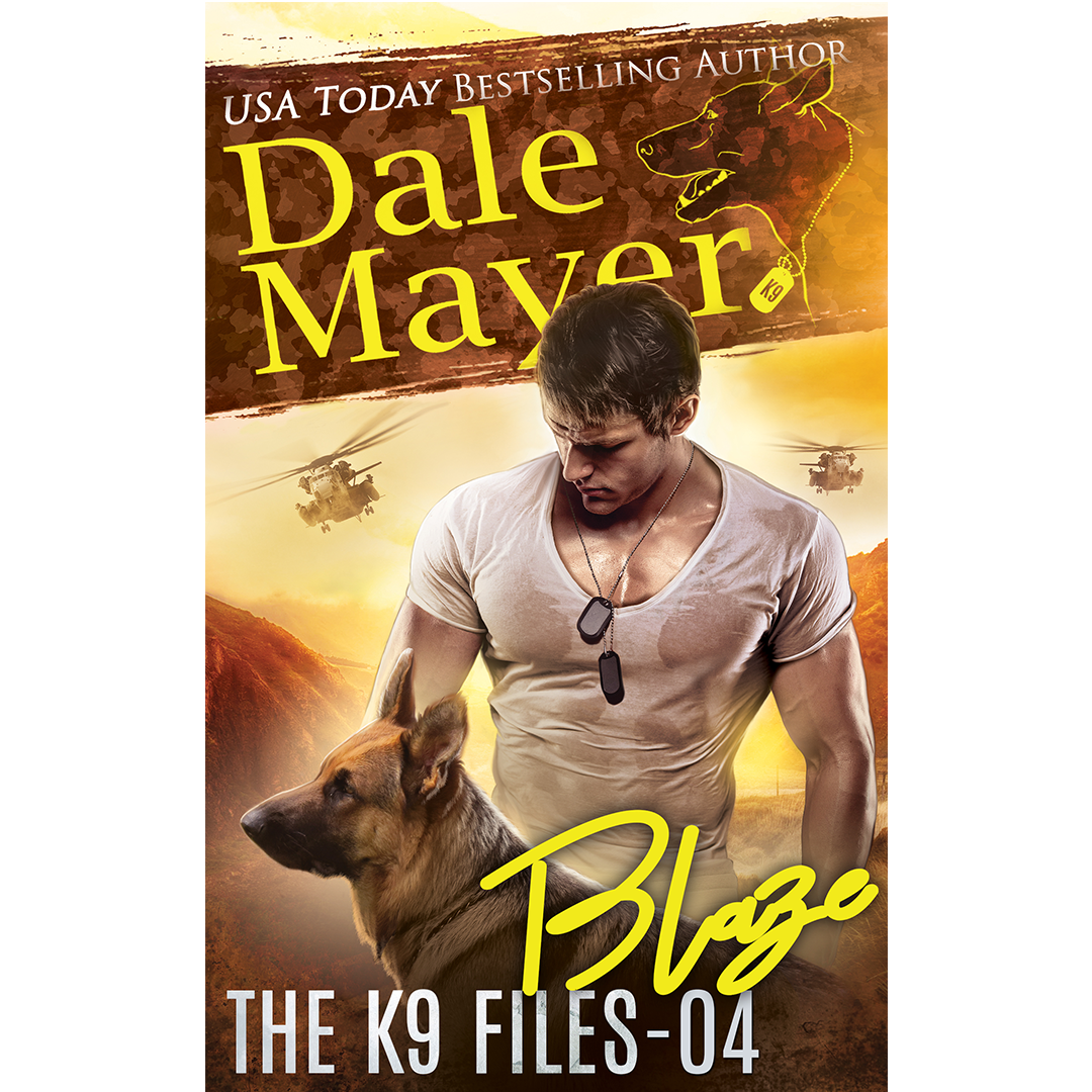 Book Cover of Blaze, Book 4 of the K9 Files. A novel by the USA Today's Bestselling Author Dale Mayer