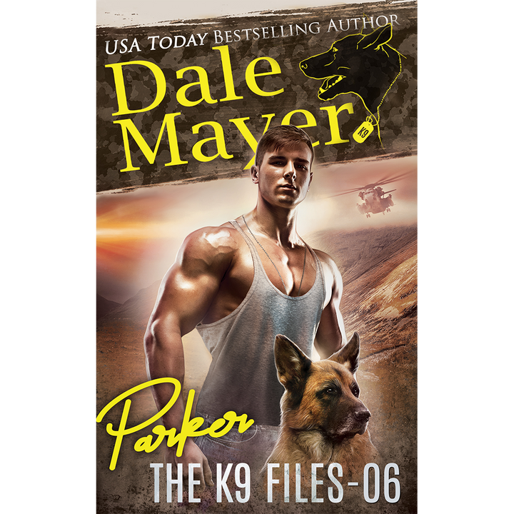 Book Cover of Parker, Book 6 of the K9 Files. A novel by the USA Today's Bestselling Author Dale Mayer