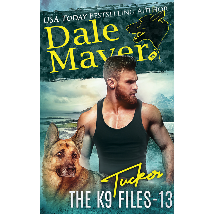 Book Cover of Tucker, Book 13 of the K9 Files. A novel by the USA Today's Bestselling Author Dale Mayer