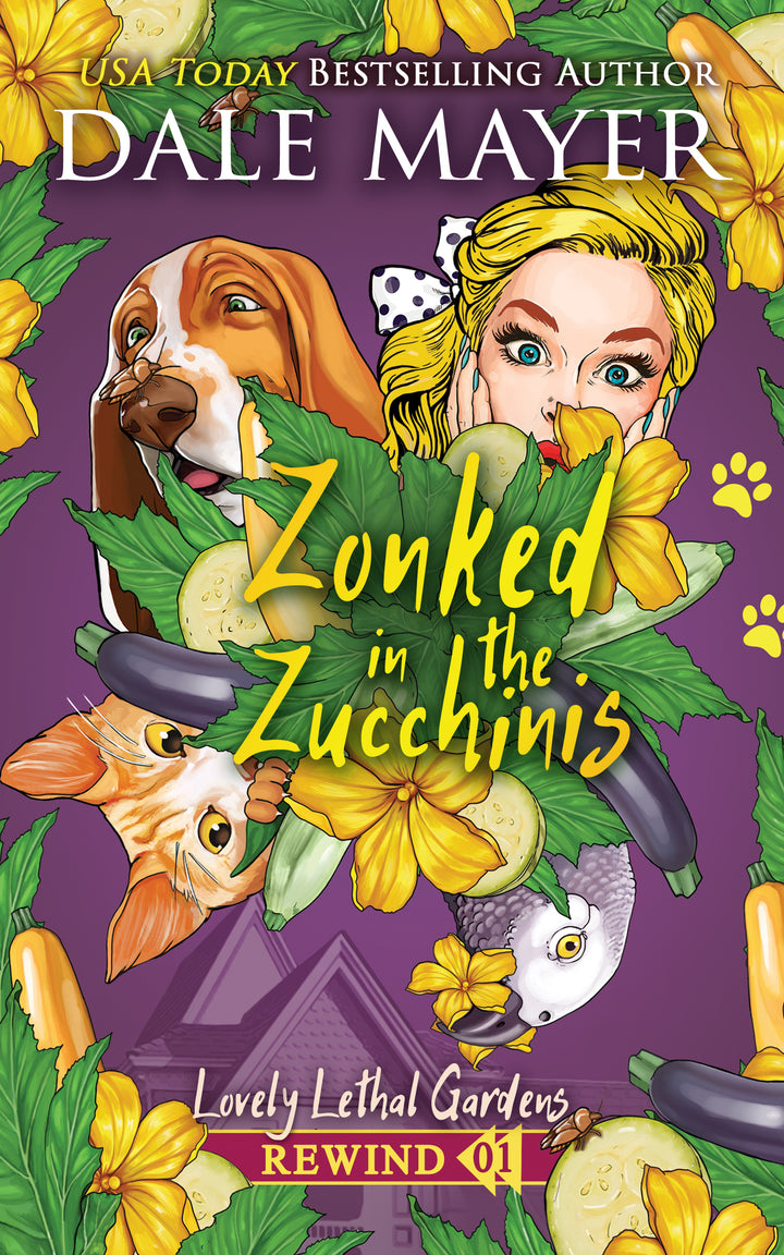 Zonked in the Zucchinis: Lovely Lethal Gardens Rewind Book 1