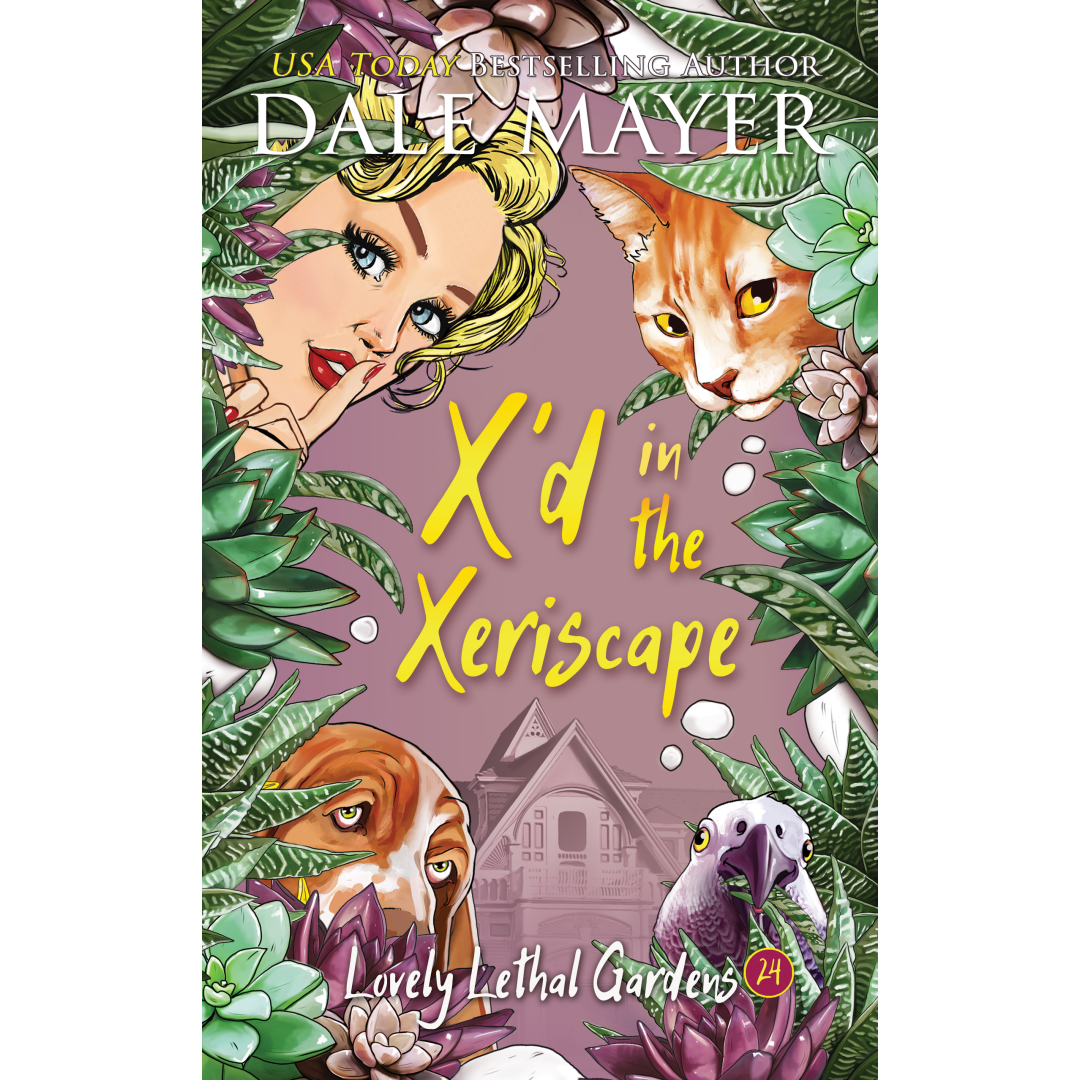 X'd in the Xeriscape: Lovely Lethal Gardens Book 24