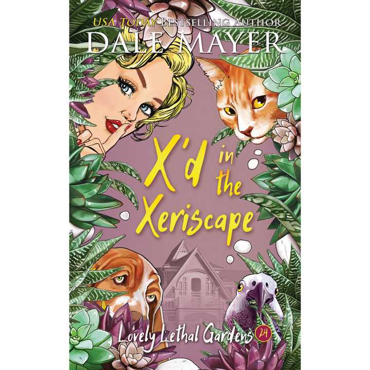 X'd in the Xeriscape: Lovely Lethal Gardens Book 24