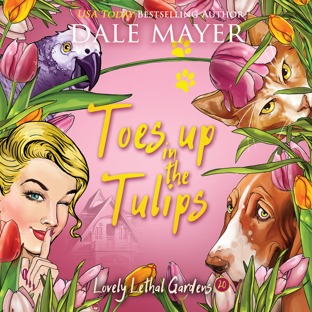 Toes up in the Tulips: Lovely Lethal Gardens Book 20