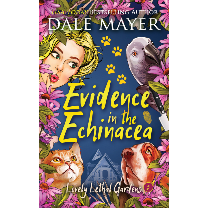 Evidence in the Echinacea, Book 5 of the Lovely Lethal Gardens Series. A novel by the USA Today's Bestselling Author Dale Mayer