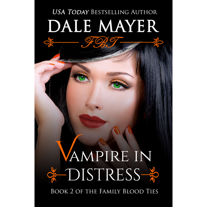 Vampire in Distress, Book 2 of the Family Blood Ties Series. A novel by the USA Today's Bestselling Author Dale Mayer