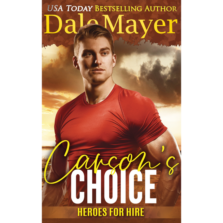 Book Cover of Carson's Choice, Book 28 of the Heroes for Hire Series. A novel by the USA Today's Bestselling Author Dale Mayer