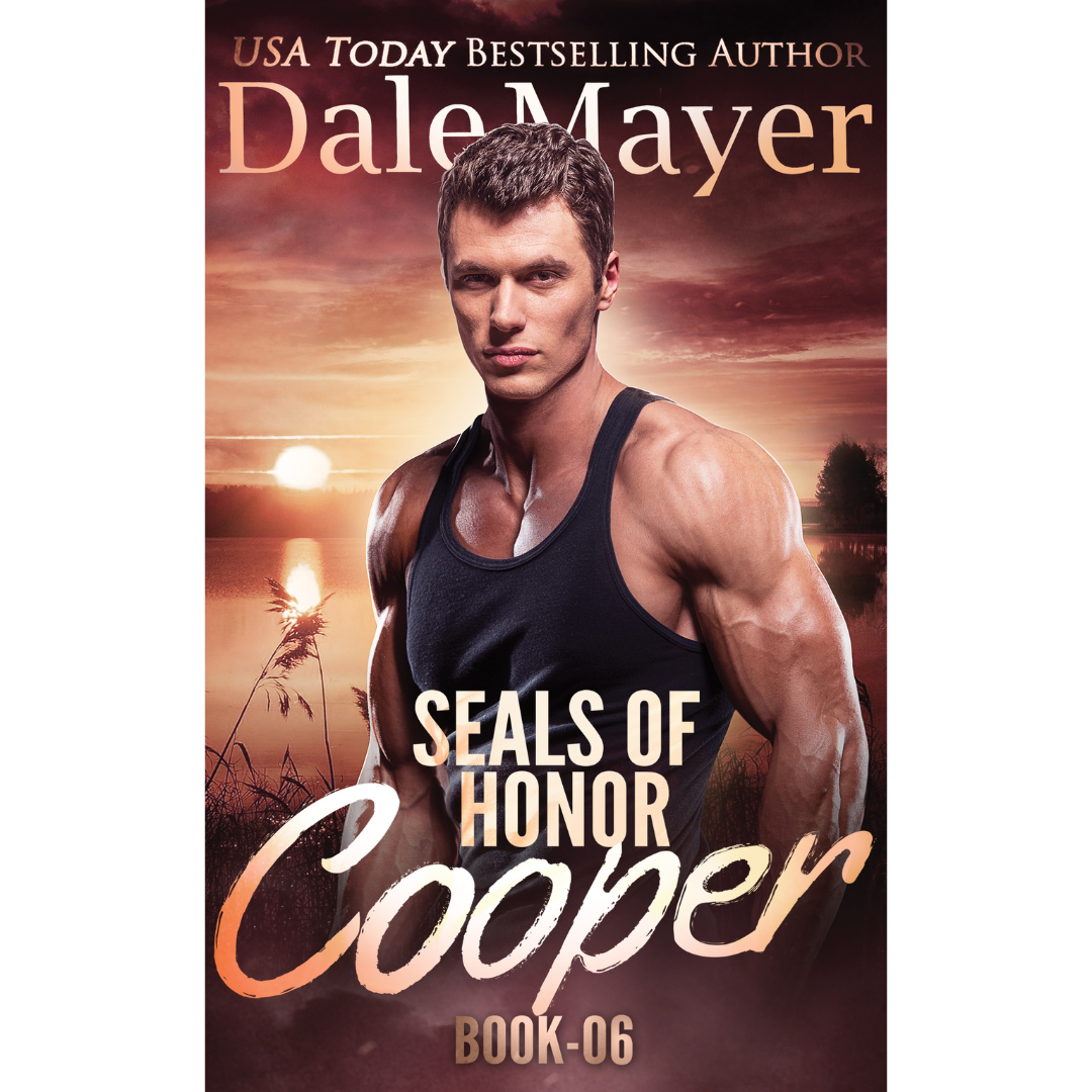 Book Cover of Cooper, Book 6 of the SEALs of Honor Series. A novel by the USA Today's Bestselling Author Dale Mayer