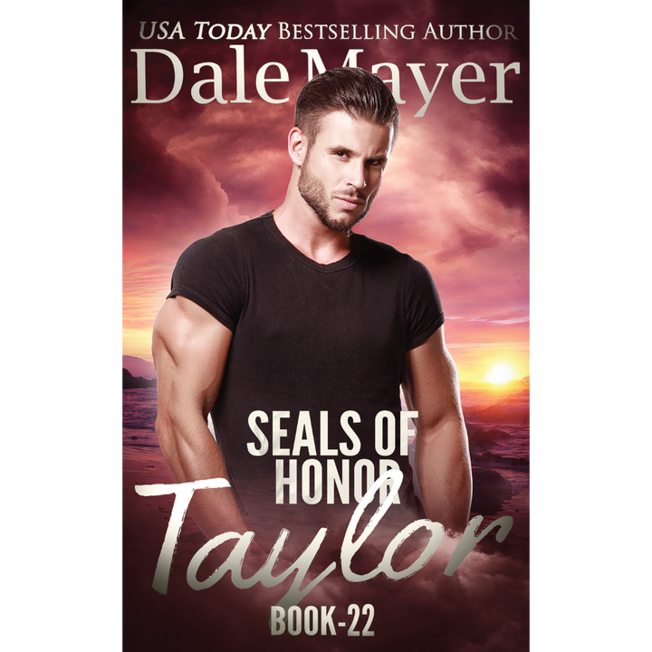 Book Cover of Taylor, Book 22 of the SEALs of Honor Series. A novel by the USA Today's Bestselling Author Dale Mayer