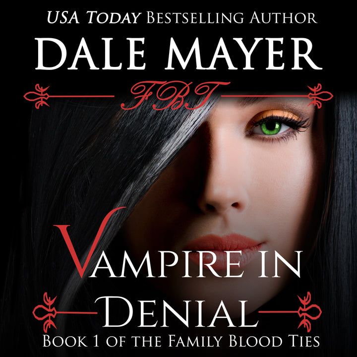 Vampire in Denial: Family Blood Ties Book 1