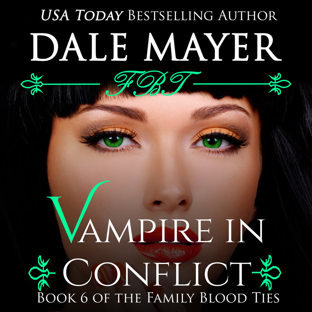 Vampire in Conflict: Family Blood Ties Book 6