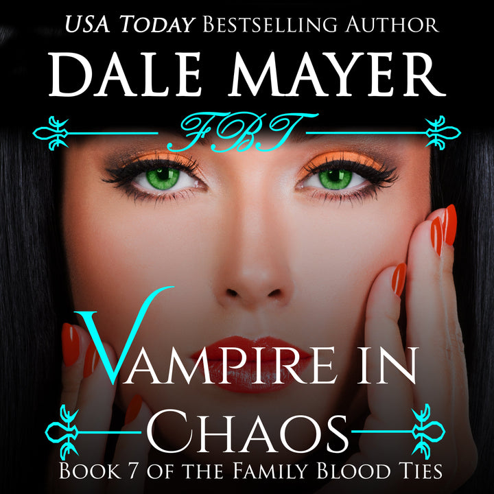 Vampire in Chaos: Family Blood Ties Book 7