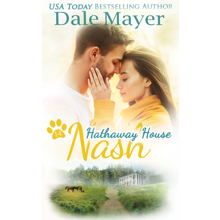 Nash, Book 14 of the Hathaway House Series. A novel by the USA Today's Bestselling Author Dale Mayer