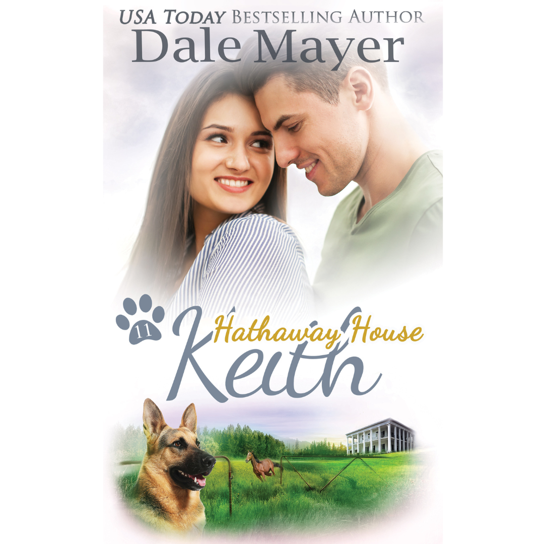 Keith, Book 11 of the Hathaway House Series. A novel by the USA Today's Bestselling Author Dale Mayer
