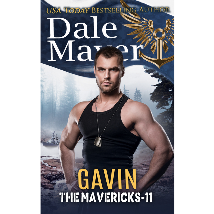Gavin, Book 11 of the Mavericks Series. A novel by the USA Today's Bestselling Author Dale Mayer