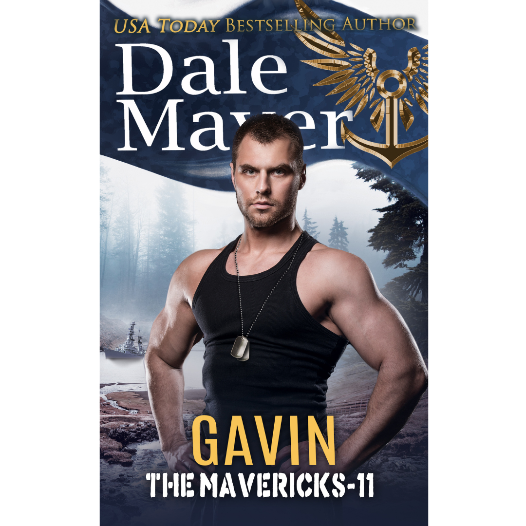 Gavin, Book 11 of the Mavericks Series. A novel by the USA Today's Bestselling Author Dale Mayer