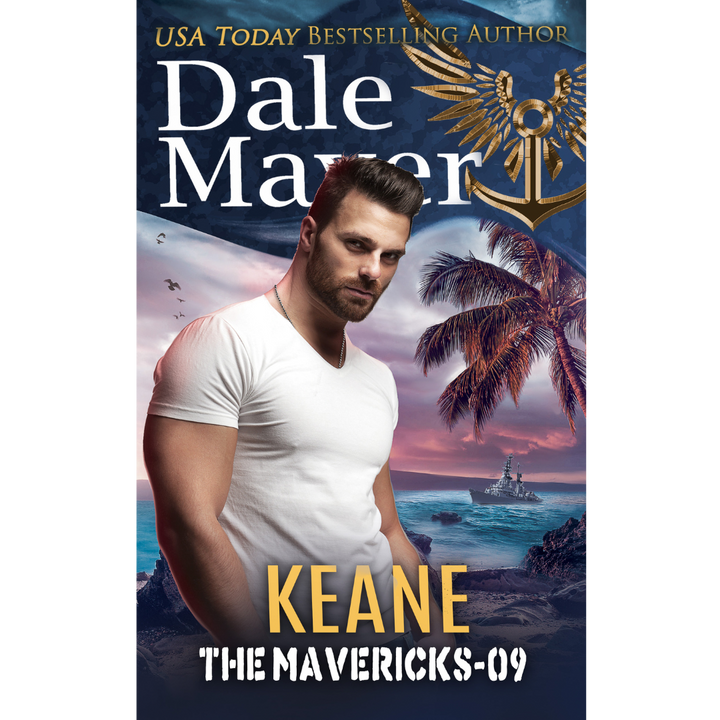 Keane, Book 9 of the Mavericks Series. A novel by the USA Today's Bestselling Author Dale Mayer
