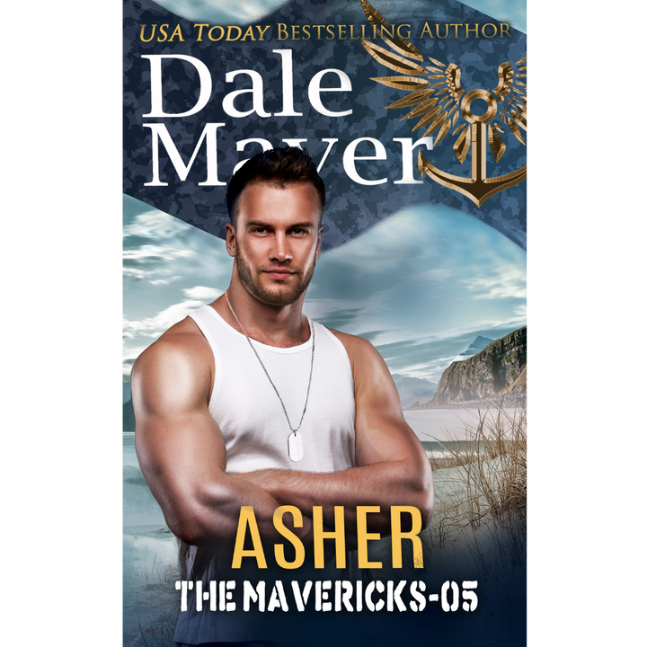 Asher, Book 5 of the Mavericks Series. A novel by the USA Today's Bestselling Author Dale Mayer