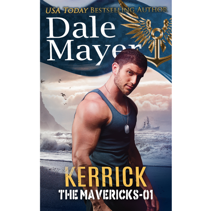 Kerrick, Book 1 of the Mavericks Series. A novel by the USA Today's Bestselling Author Dale Mayer
