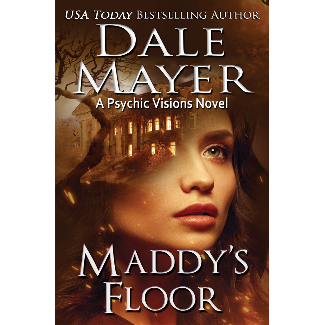 Book Cover of Maddy's Floor, Book 3 of the Psychic Visions Series. A novel by the USA Today's Bestselling Author Dale Mayer