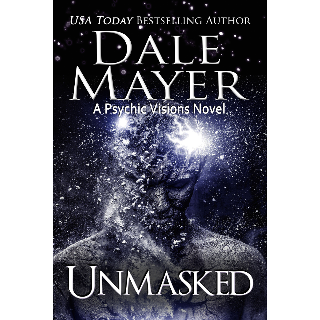 Book Cover of Unmasked, Book 14 of the Psychic Visions Series. A novel by the USA Today's Bestselling Author Dale Mayer
