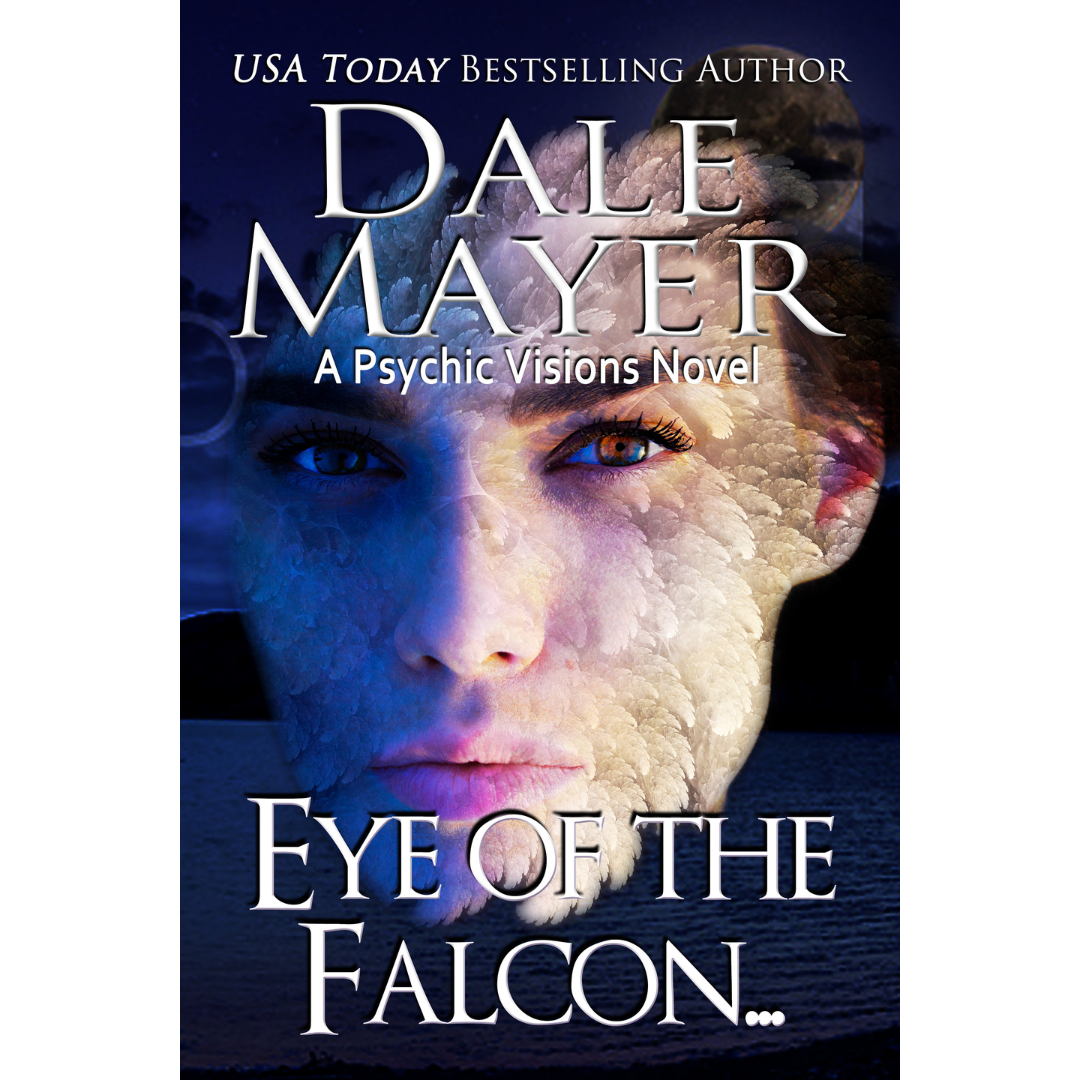 Book Cover of Eye of the Falcon, Book 12 of the Psychic Visions Series. A novel by the USA Today's Bestselling Author Dale Mayer