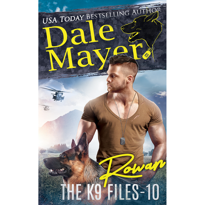 Book Cover of Rowan, Book 10 of the K9 Files. A novel by the USA Today's Bestselling Author Dale Mayer