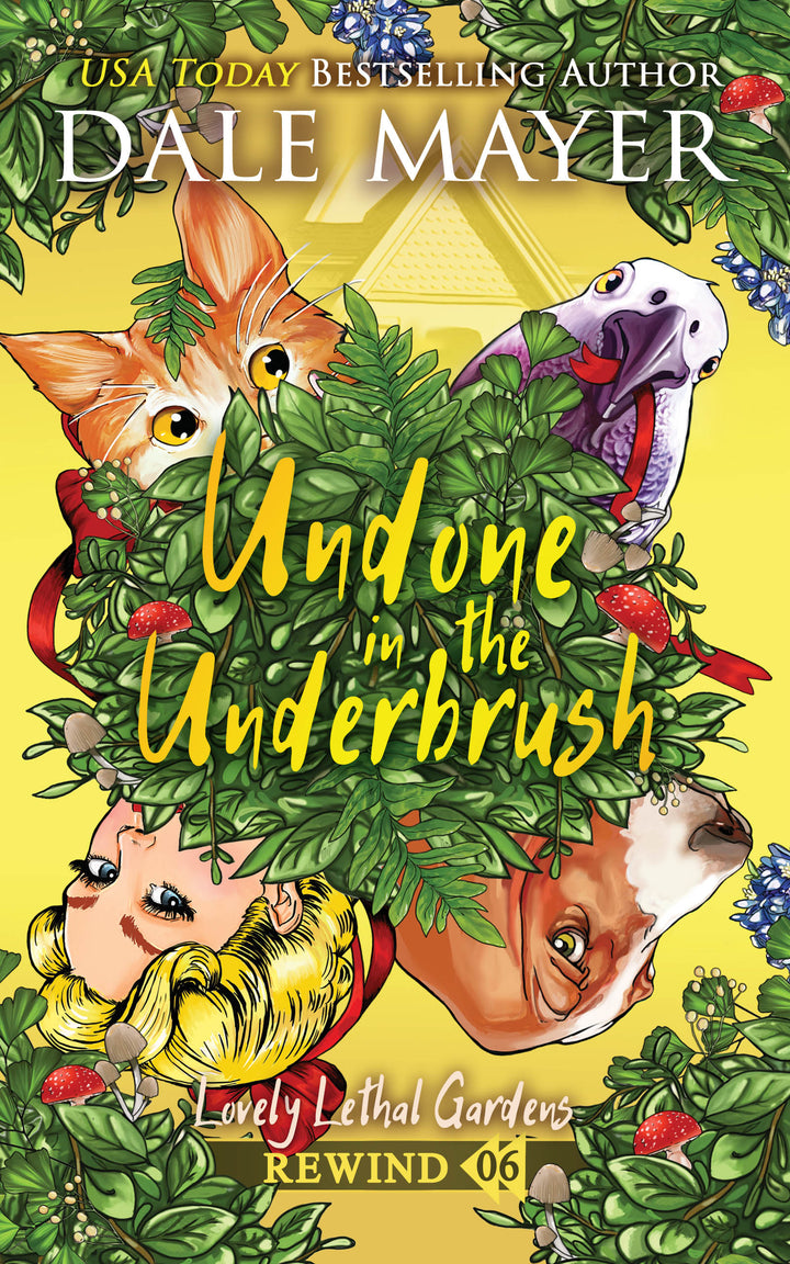 Undone in the Underbrush: Lovely Lethal Gardens Rewind Book 6 (Pre-Order)