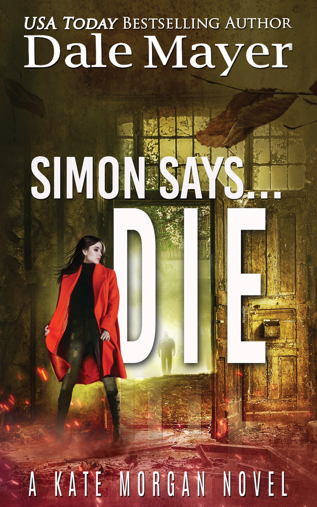 Simon Says... Die: Kate Morgan Thrillers Book 9 (Pre-Order)