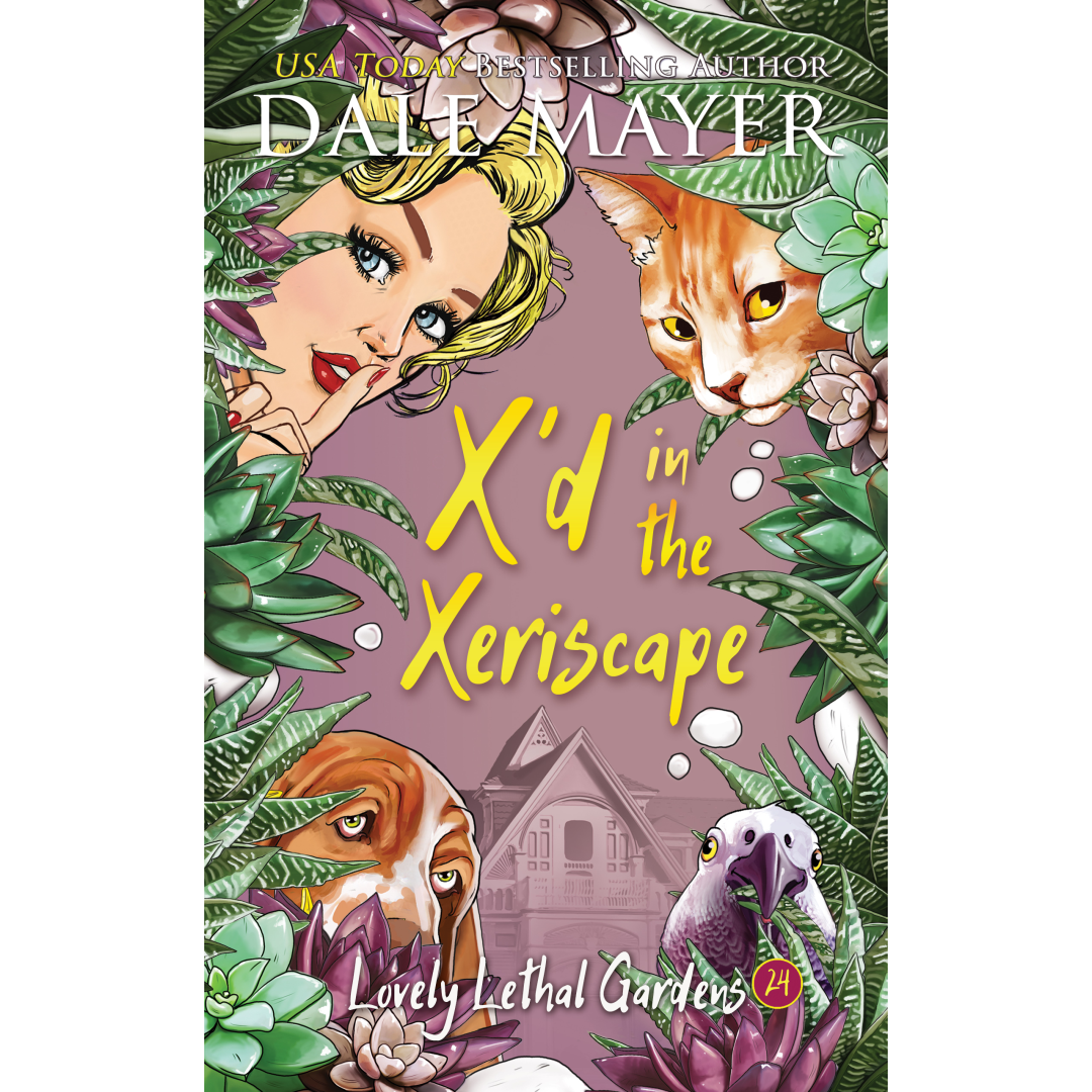 X'd in the Xeriscape: Lovely Lethal Gardens Book 24 (Pre-Order)