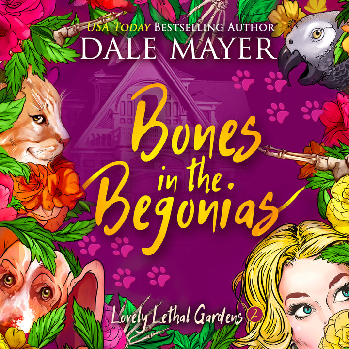 Bones in the Begonias: Lovely Lethal Gardens Book 2