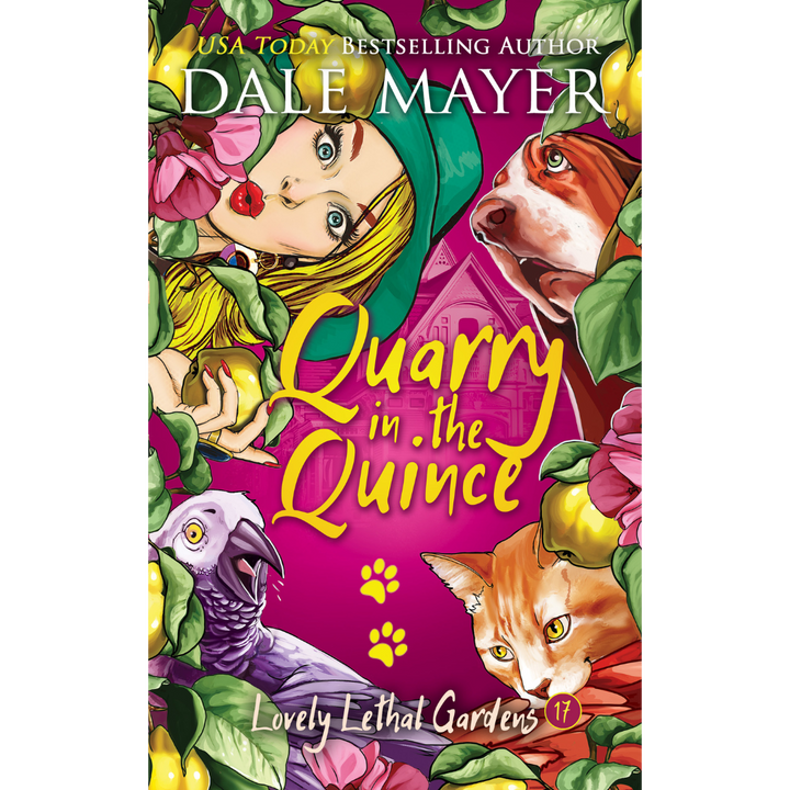 Quarry in the Quince, Book 17 of the Lovely Lethal Gardens Series. A novel by the USA Today's Bestselling Author Dale Mayer