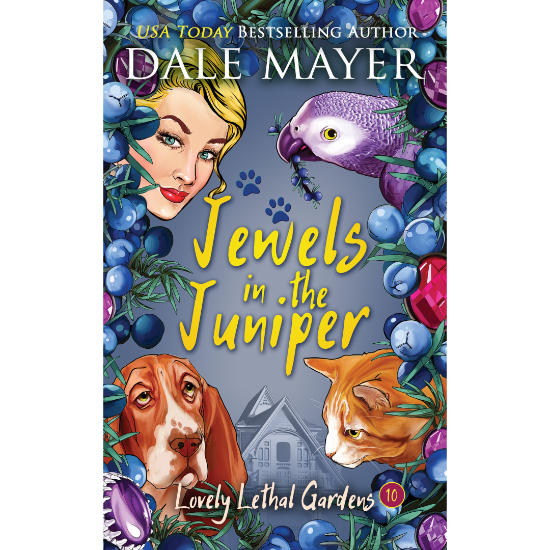 Jewels in the Juniper, Book 10 of the Lovely Lethal Gardens Series. A novel by the USA Today's Bestselling Author Dale Mayer
