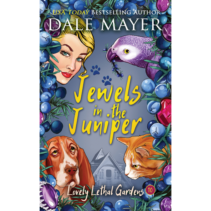 Jewels in the Juniper, Book 10 of the Lovely Lethal Gardens Series. A novel by the USA Today's Bestselling Author Dale Mayer