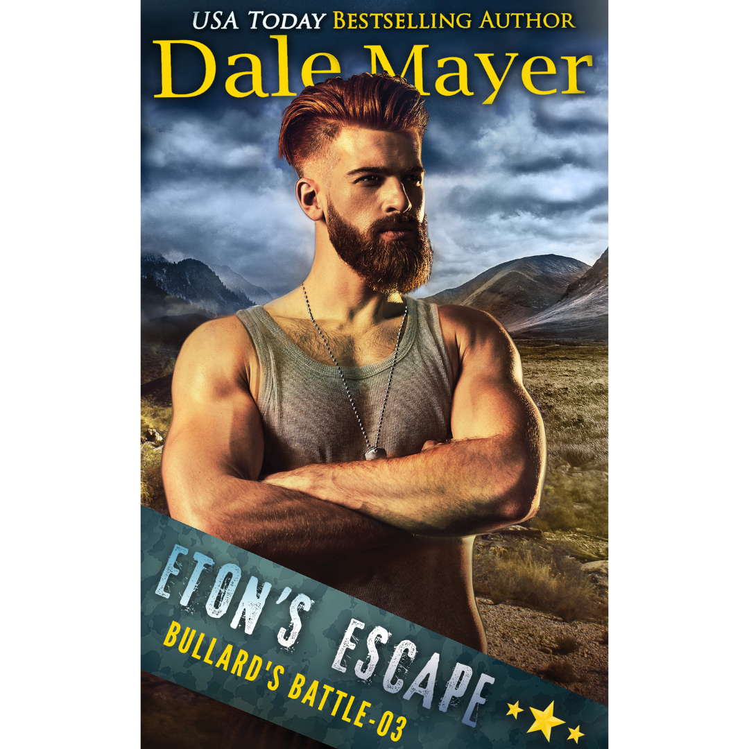 Eton's Escape, Book 3 of the Bullard's Battle Series. A novel by the USA Today's Bestselling Author Dale Mayer