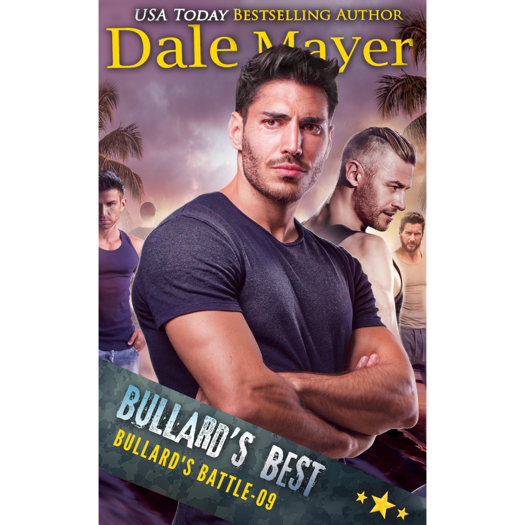 Bullard's Best, Book 9 of the Bullard's Battle Series. A novel by the USA Today's Bestselling Author Dale Mayer