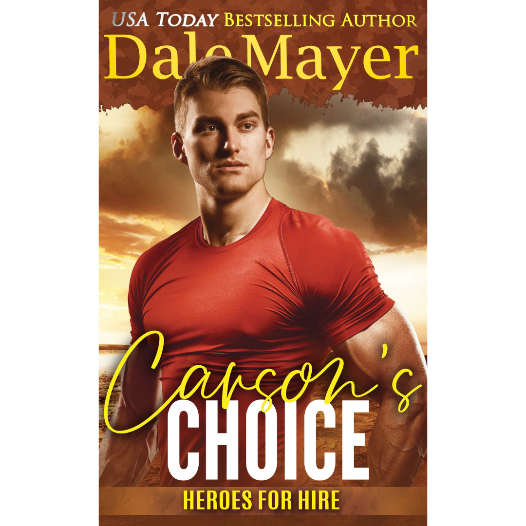 Book Cover of Carson's Choice, Book 28 of the Heroes for Hire Series. A novel by the USA Today's Bestselling Author Dale Mayer