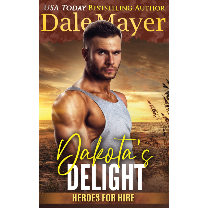 Book Cover of Dakota's Delight, Book 10 of the Heroes for Hire Series. A novel by the USA Today's Bestselling Author Dale Mayer