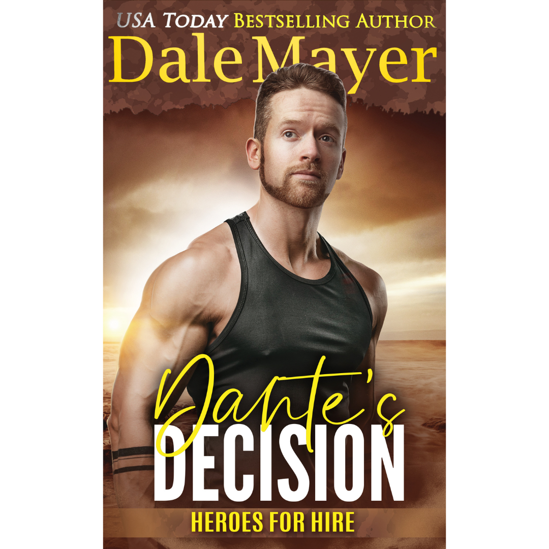 Book Cover of Dante's Decision, Book 29 of the Heroes for Hire Series. A novel by the USA Today's Bestselling Author Dale Mayer
