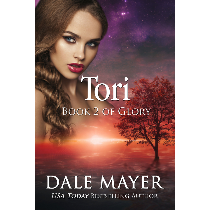Tori, Book 2 of the Glory Trilogy. A novel by the USA Today's Bestselling Author Dale Mayer