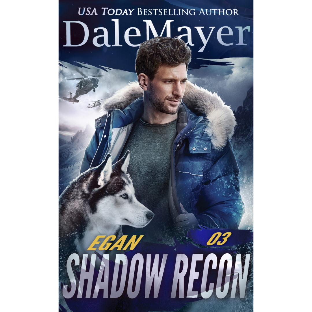 Egan, Book 3 of the Shadow Recon Series. A novel by the USA Today's Bestselling Author Dale Mayer