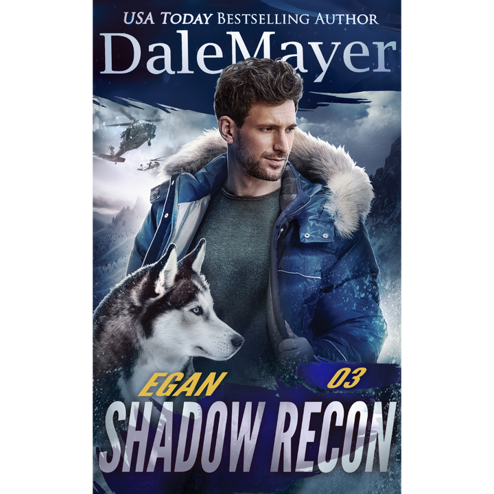 Egan, Book 3 of the Shadow Recon Series. A novel by the USA Today's Bestselling Author Dale Mayer