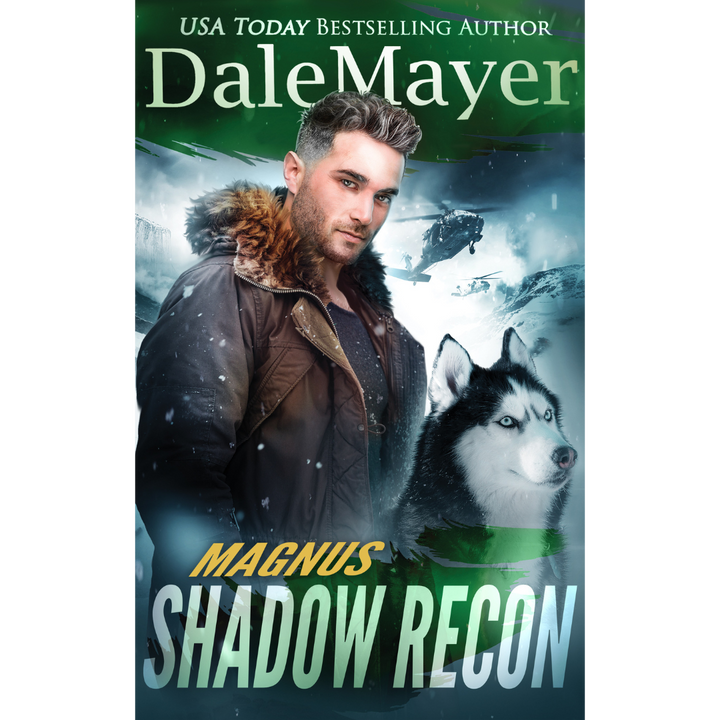 Magnus, Book 1 of the Shadow Recon Series. A novel by the USA Today's Bestselling Author Dale Mayer