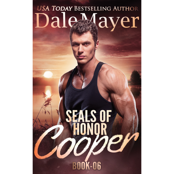 Book Cover of Cooper, Book 6 of the SEALs of Honor Series. A novel by the USA Today's Bestselling Author Dale Mayer