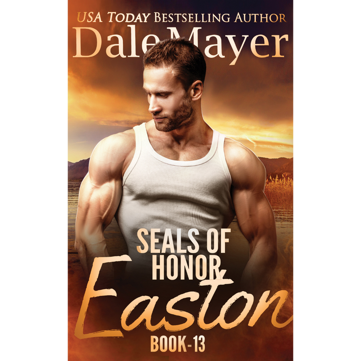 Book Cover of Easton, Book 13 of the SEALs of Honor Series. A novel by the USA Today's Bestselling Author Dale Mayer