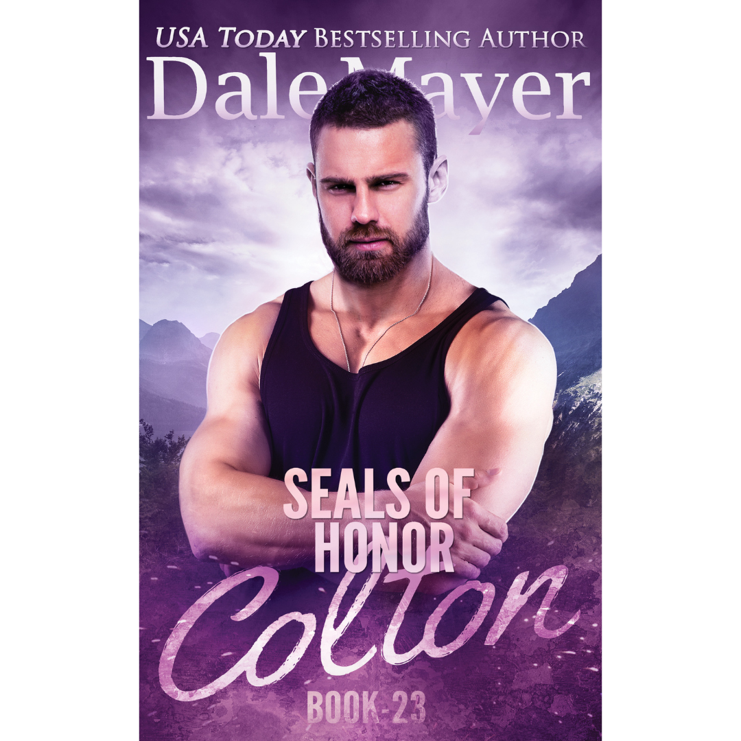 Book Cover of Colton, Book 23 of the SEALs of Honor Series. A novel by the USA Today's Bestselling Author Dale Mayer