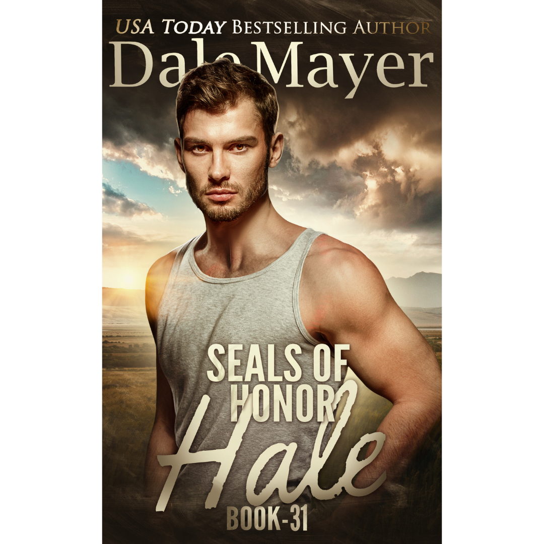 Book Cover of Hale, Book 31 of the SEALs of Honor Series. A novel by the USA Today's Bestselling Author Dale Mayer