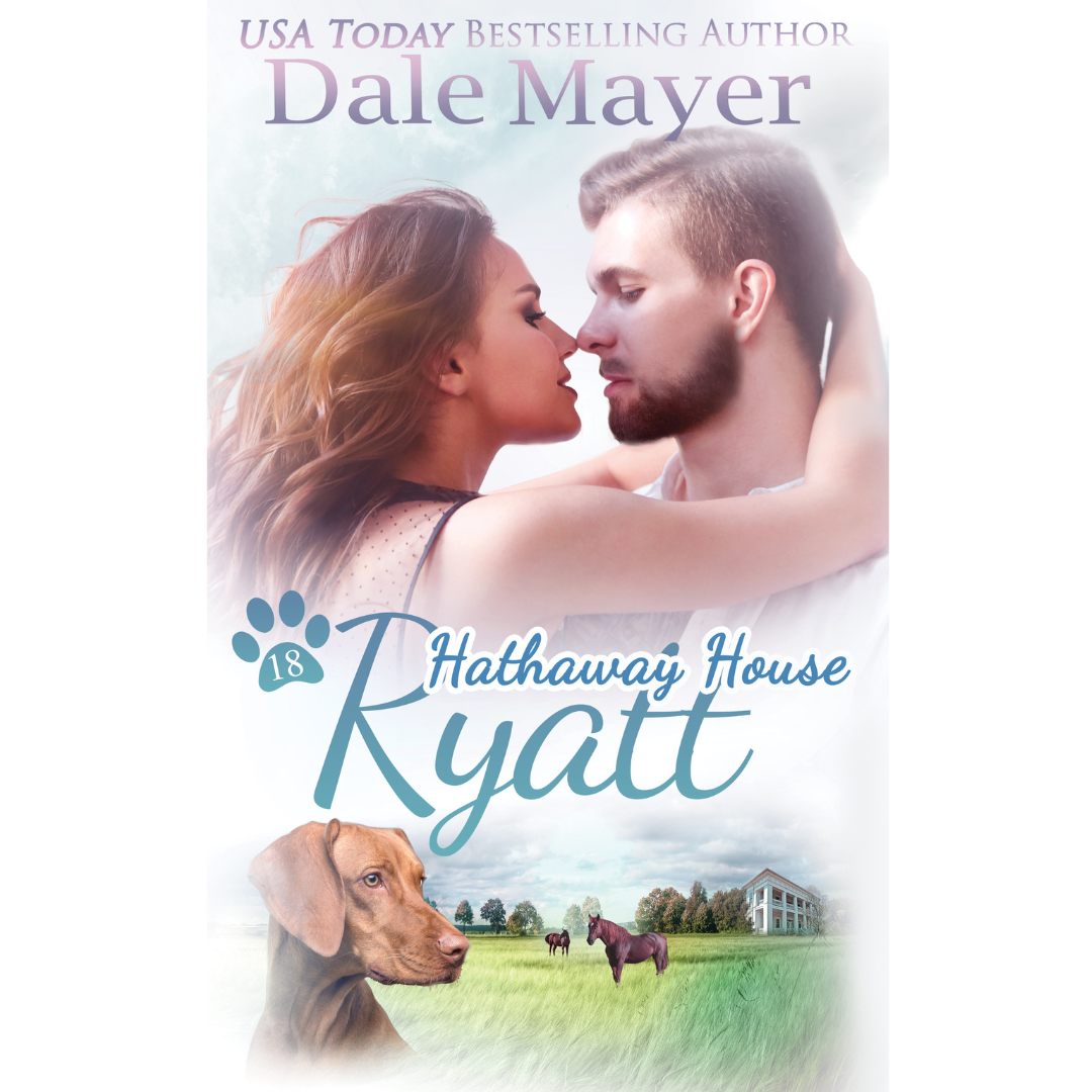 Ryatt, Book 18 of the Hathaway House Series. A novel by the USA Today's Bestselling Author Dale Mayer